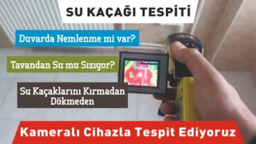 Kamerayla Su Kaçağı